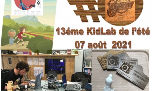 KidLab de l'été #13 du 07 aout 2021